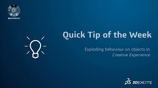 Quick Tips | Creating Exploded Views | DASSAULT SYSTEMES 3DEXCITE