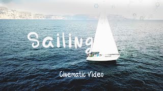 Sailing Trip France | SONY A6000 Cinematic Video | A SEESEESEE FILM