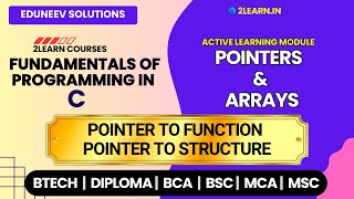 Pointers and Arrays | Pointer to Function and Pointer to Structure | C Programming