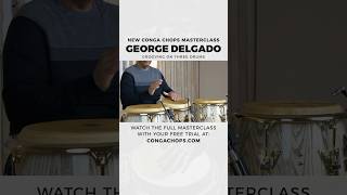 George Delgado Having Fun Playing Three Congas | CongaChops.com Masterclass