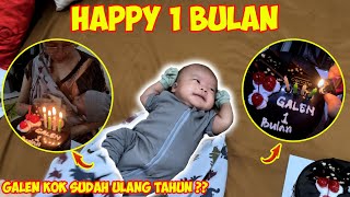 HAPPY 1 BULAN GALEN