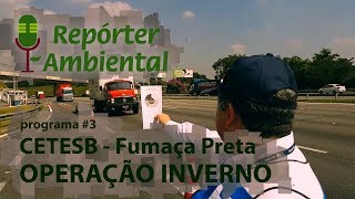 Repórter Ambiental - Fumaça Preta: Operação Inverno 2018