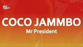 Mr President - Coco Jambo (Lyrics)