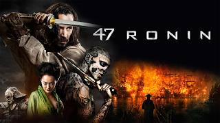 47 Ronin 2013 Action/Fantasy Full Movie Facts \u0026 Review | Keanu Reeves, Rinko Kikuchi, Ko Shibasaki