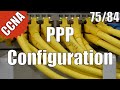 CCNA 200-120: PPP Configuration 75/84 Free Video Training Course