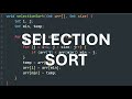 Selection Sort Algorithm (explanation and code)
