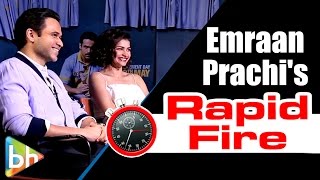 Emraan Hashmi | Prachi Desai's NAUGHTY Rapid Fire On Azhar | Deepika | Hrithik | Kisses