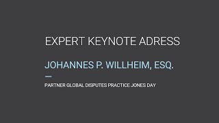 Johannes P. Willheim Keynote: “The Future of Dispute Professionals”