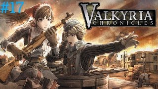 Valkyria chronicles *remasterd* (Blind) pt17