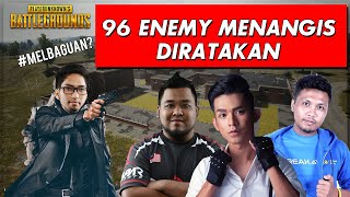 96 Enemy Menangis Licin Diratakan PUBG