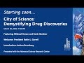 City of Science: Demystifying Drug Discoveries