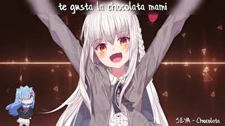 Nightcore - Chocolata - (Lyrics)