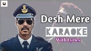 Desh Mere Song Karaoke With Lyrics | Arijit Singh | Ajay Devgan | Bhuj : The Pride Of India