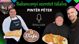 SPILGERY Talk / #39 - PINTÉR Péter - Bakancsnyi szeretet tálalva