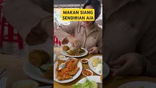 Alhamdulillah Nikmatnya Makan Siang Walopun Sendirian