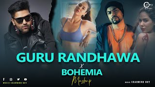 Guru Randhawa X Bohemia Mashup ft. Sonam bajwa | C Boy Mixtape 2024
