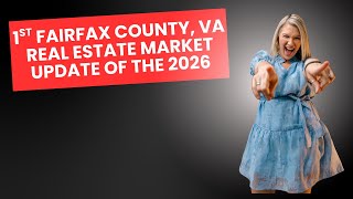 January 2026 Fairfax, VA Real Estate Market Update
