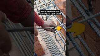 How to tie stirrups with longitudinal rebars in column  , construction update #stirrups #structure