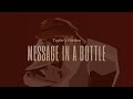 Message In A Bottle ll Taylor Swift (Lyrics)