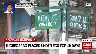 Tuguegarao placed under ECQ for 10 days