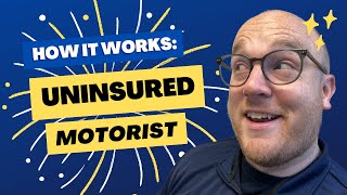 Uninsured Motorist Coverage EXPLAINED