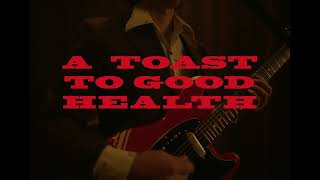 Eggy - A Toast to Good Health (Official Video)