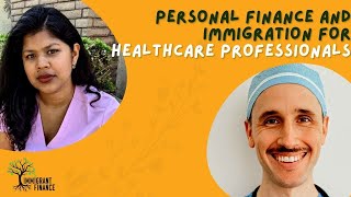 Personal Finance and Immigration for Healthcare Professionals