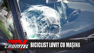 Știri CROMTELTV - Biciclist rănit în urma unui accident