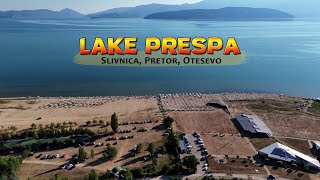 LAKE PRESPA - Summer 2024 (Slivnica, Pretor, Otesevo) Macedonia 【DRONE VIEW】 🚁 Преспанско Езеро 🇲🇰