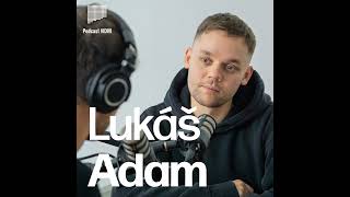 #57 Lukáš Adam: Kinky Boots jsou o jednoduchém sdělení – žij, jak sám bys rád, kázat nenechej si,...