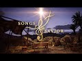 Songs of the Savior: 