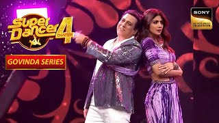 'O Lal Dupatte Wali' पर Govinda और Shilpa Shetty का मज़ेदार Dance | Super Dancer 4 | Govinda Series
