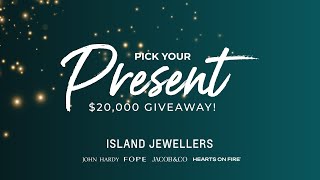 Island Jewellers Pick Your Present 2023