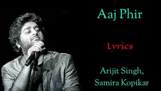 Aaj Phir Song Lyrics  Arijit Singh Samira Koppikar  Arko Aziz Qaisi | Hate Story 2