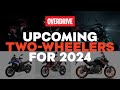 Upcoming Two-Wheelers for 2024 | OVERDRIVE