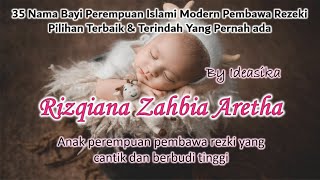 35 Nama Bayi Perempuan Pembawa Rezeki Beserta Artinya