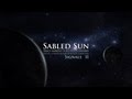 Sabled Sun - Signals II