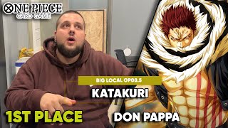 OP08.5 - 1st PLACE BIG LOCAL (25 PLAYERS) - KATAKURI - DON PAPPA 👑🐐