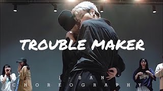 Trouble Maker / J-San & Didi Choreography
