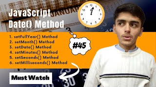 setHours | setMinutes | setSeconds & setMilliseconds || JavaScript Tutorial for beginners #45
