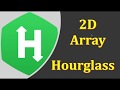 Hackerrank #5: 2d Array Hourglass | C++ | Solution