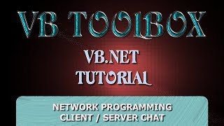 VB.NET Tutorial - Client / Server Network Programming - Simple Chat Application