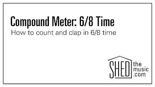 Compound Meter: 6/8 Time