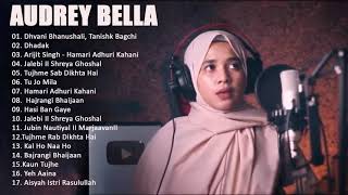 Audrey Bella cover greatest hits full album 2021 - Best Lagu India Enak di Dengar 2021