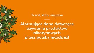 Alarmujące dane dotyczące używania produktów nikotynowych przez polską młodzież!