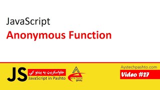 27. Anonymous Function | JavaScript | JavaScript in Pashto