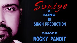 ||Punjabi latest song2020||soniye||New Punjabi by Rocky pandit