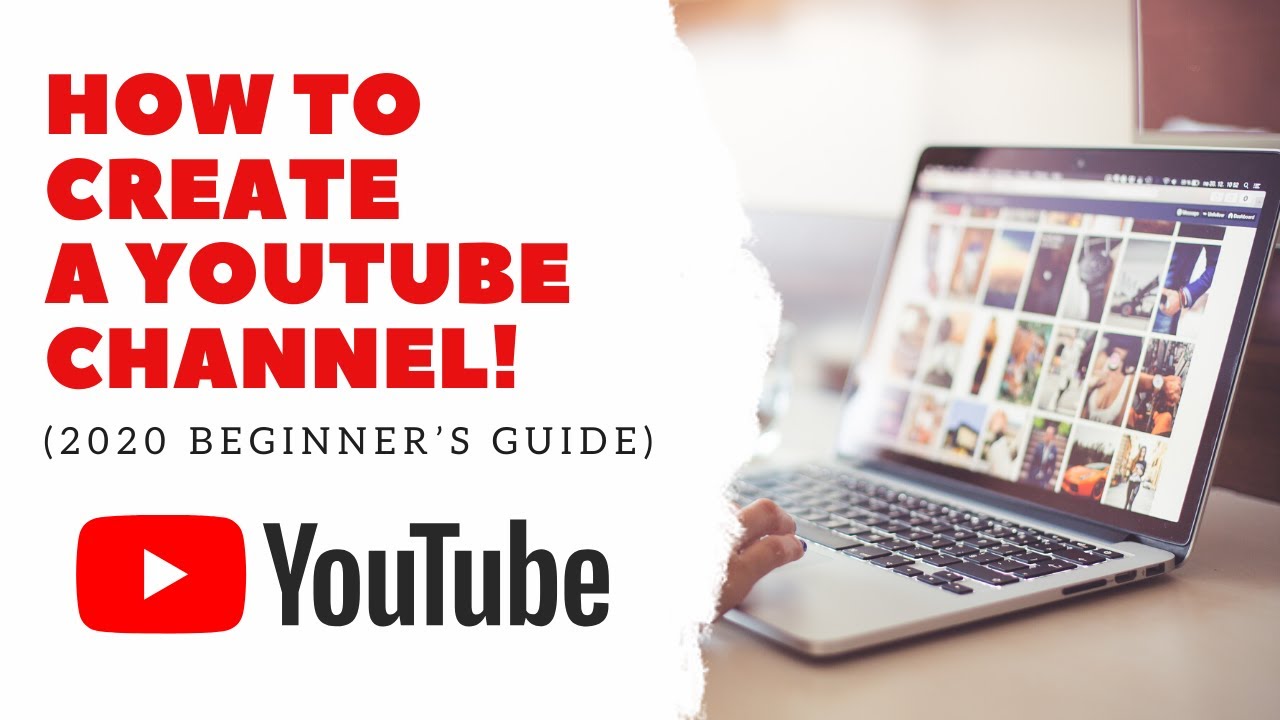 How To Create A Youtube Channel 2020 Beginner S Guide Youtube How To Create A Youtube Channel 2020 Beginner S Guide Youtube