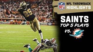 Saints' Top 5 Plays vs. Dolphins | NFL Throwback Highlights