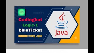 Coding bat Java Logic-1 (blueTicket) || Basic boolean logic puzzles -- if else && || !.